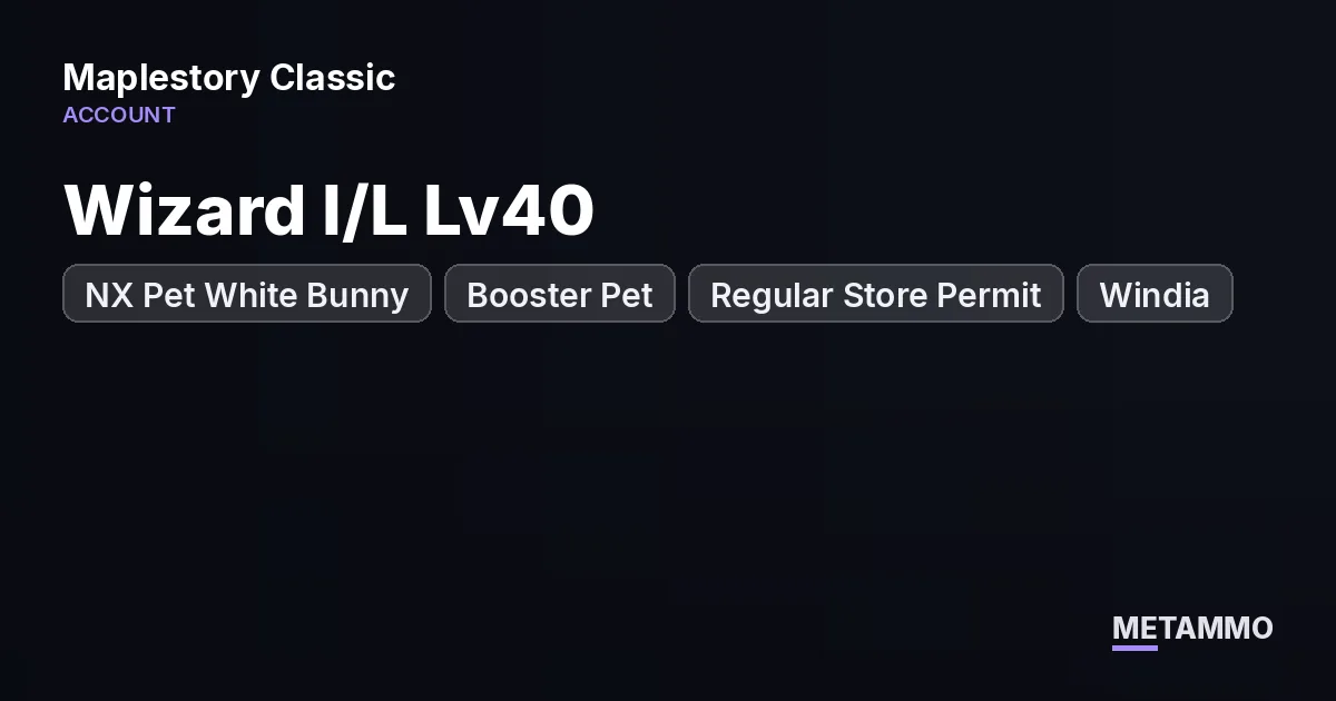 Wizard I/L Lv40 | NX Pet White Bunny | Booster Pet | Regular Store Permit | Windia - MapleStory Classic World account summary