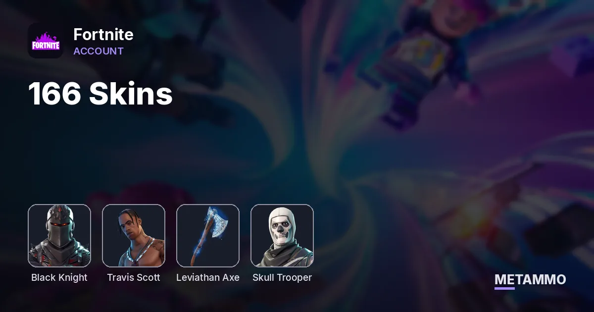 166 Skins | Black Knight | Travis Scott | Leviathan Axe | Skull Trooper - Fortnite account summary