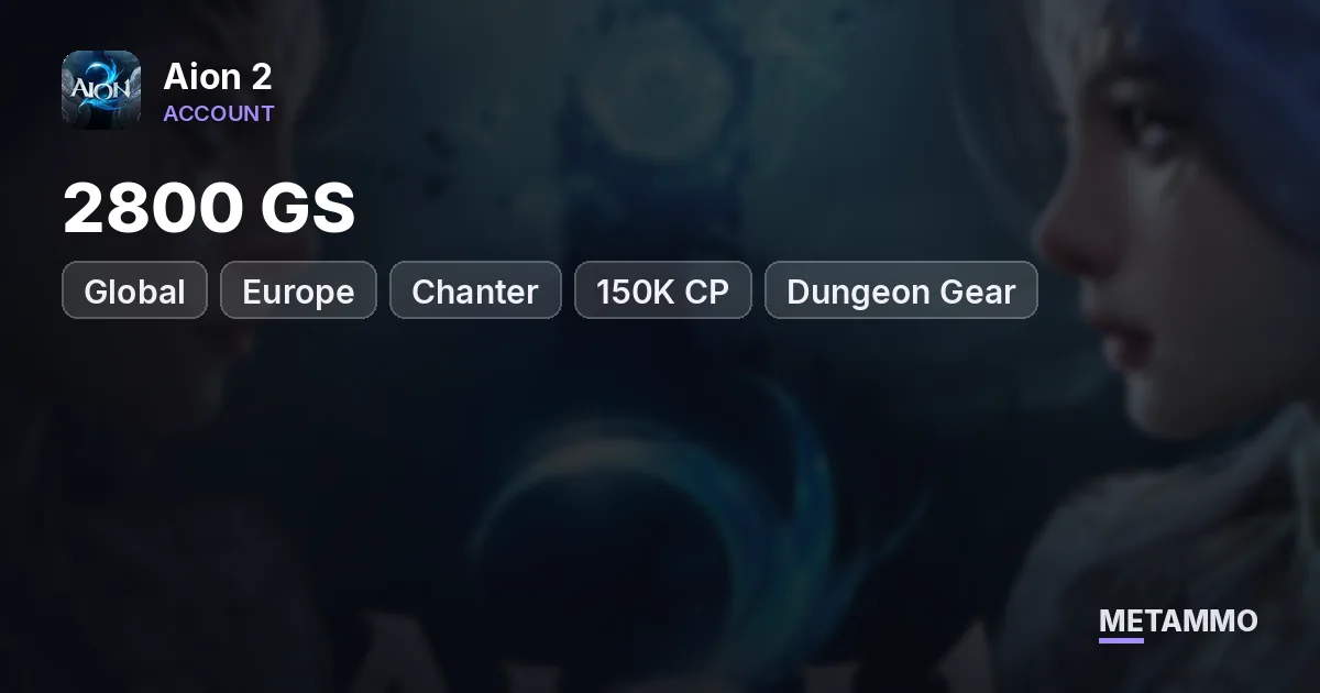 Chanter | 2800 GS | 150K CP | Dungeon Gear | Global EU Lumiel Asmodian - Aion 2 account summary