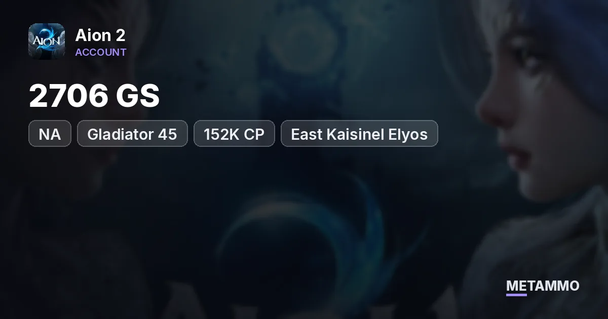 Gladiator 45 | 2706 GS | 152K CP | NA East Kaisinel Elyos - Aion 2 account summary