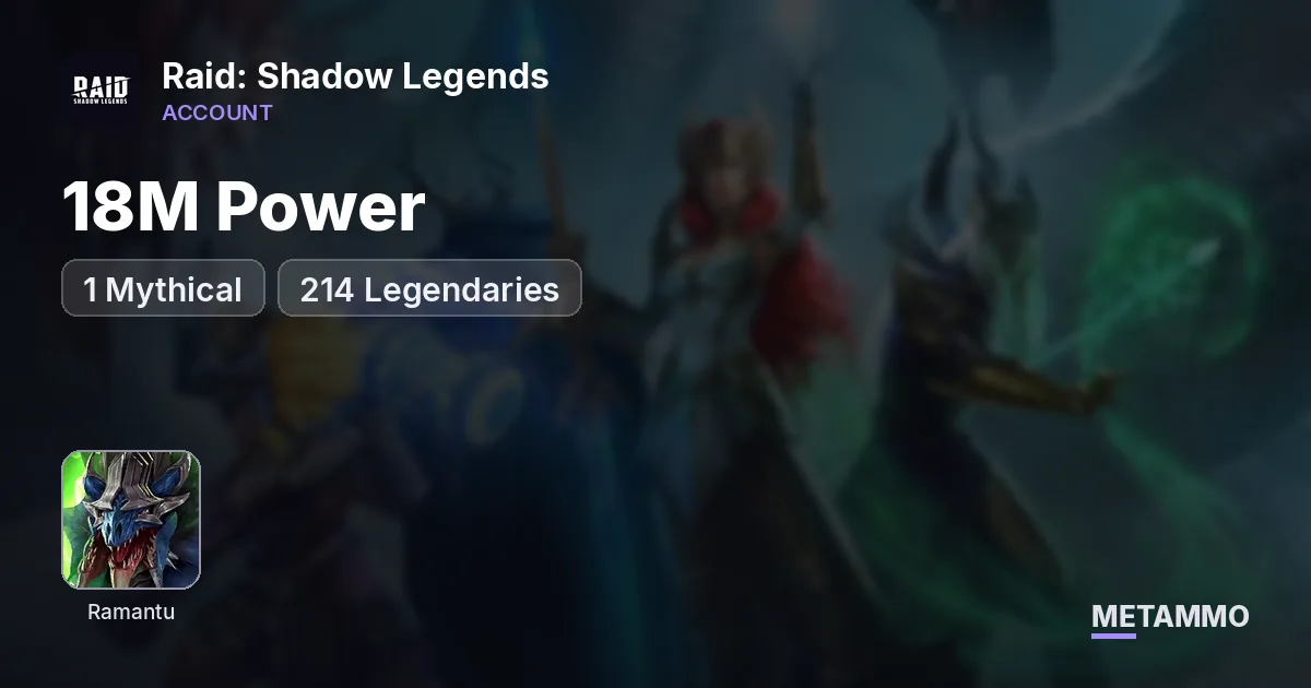 18M Power | 1 Mythical | Ramantu, Ginro, Thor | 214 Legendaries - Raid: Shadow Legends account summary