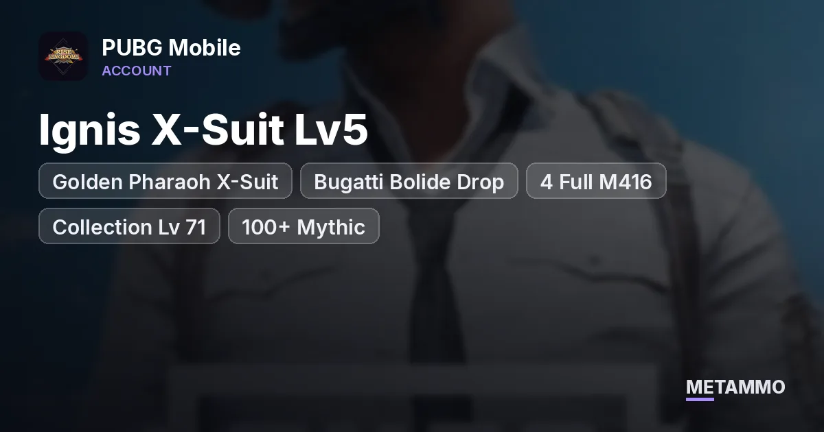 Ignis X-Suit Lv5 + Golden Pharaoh X-Suit | Bugatti Bolide Drop | 4 Full M416 | Collection Lv 71 | 100+ Mythic - PUBG Mobile account summary