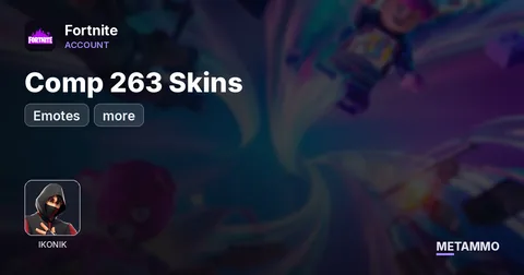 Comp 263 Skins + Ikonik + Emotes + more