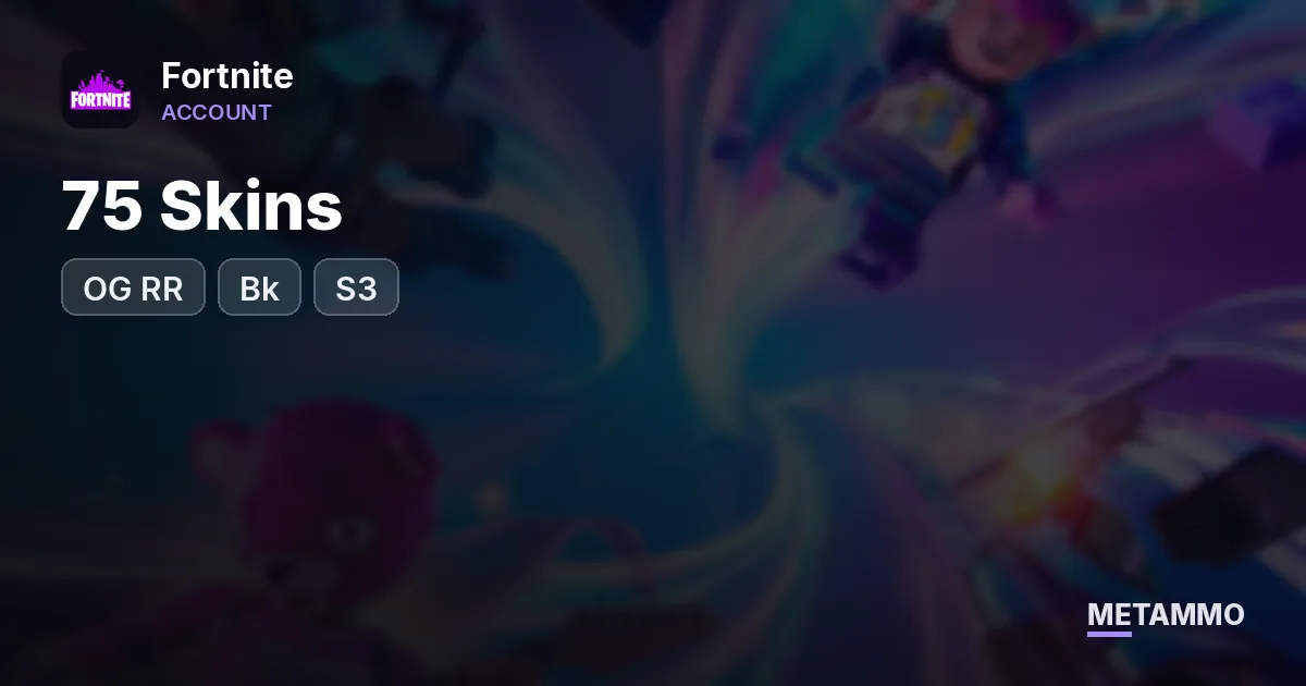 75 Skins + OG RR + Bk + S3 - Fortnite account summary