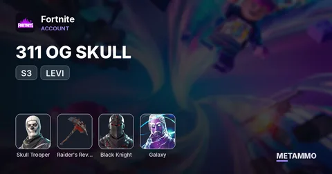 311 OG SKULL + OG RAIDERS + BLACK KNIGHT + GALAXY + S3 + LEVI