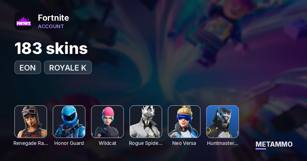 183 skins + OG RENEGADE RAIDER + HONOR GUARD + EON + WILDCAT + ROGUE SPIDER KNIGHT + HUNTMASTER SABER + NEO VERSA + ROYALE K - Fortnite account summary