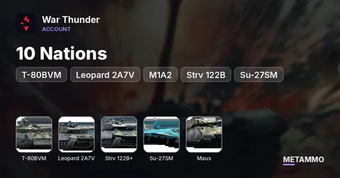 10 Nations | T-80BVM, Leopard 2A7V, M1A2, Strv 122B+, Su-27SM | Maus | 50 Rank VIII Vehicles | 11 Days Premium