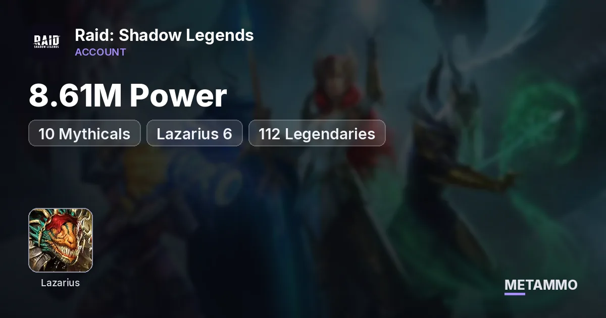 8.61M Power | 10 Mythicals | Lazarius 6* | 112 Legendaries - Raid: Shadow Legends account summary