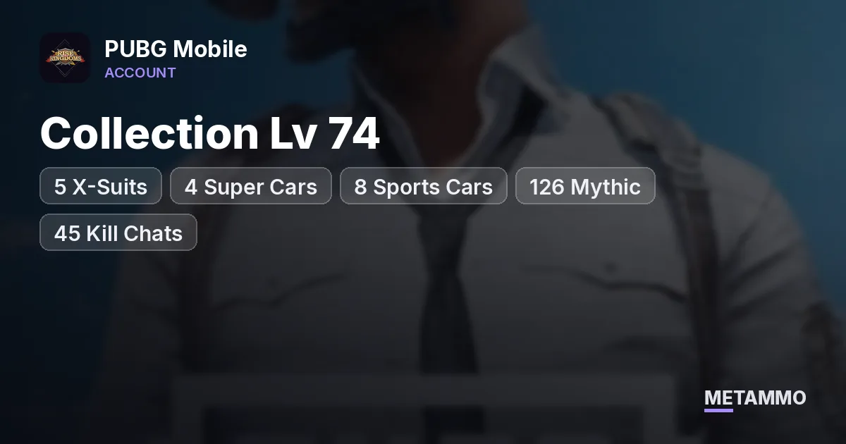 5 X-Suits | 4 Super Cars | 8 Sports Cars | Collection Lv 74 | 126 Mythic | 45 Kill Chats | Conqueror - PUBG Mobile account summary