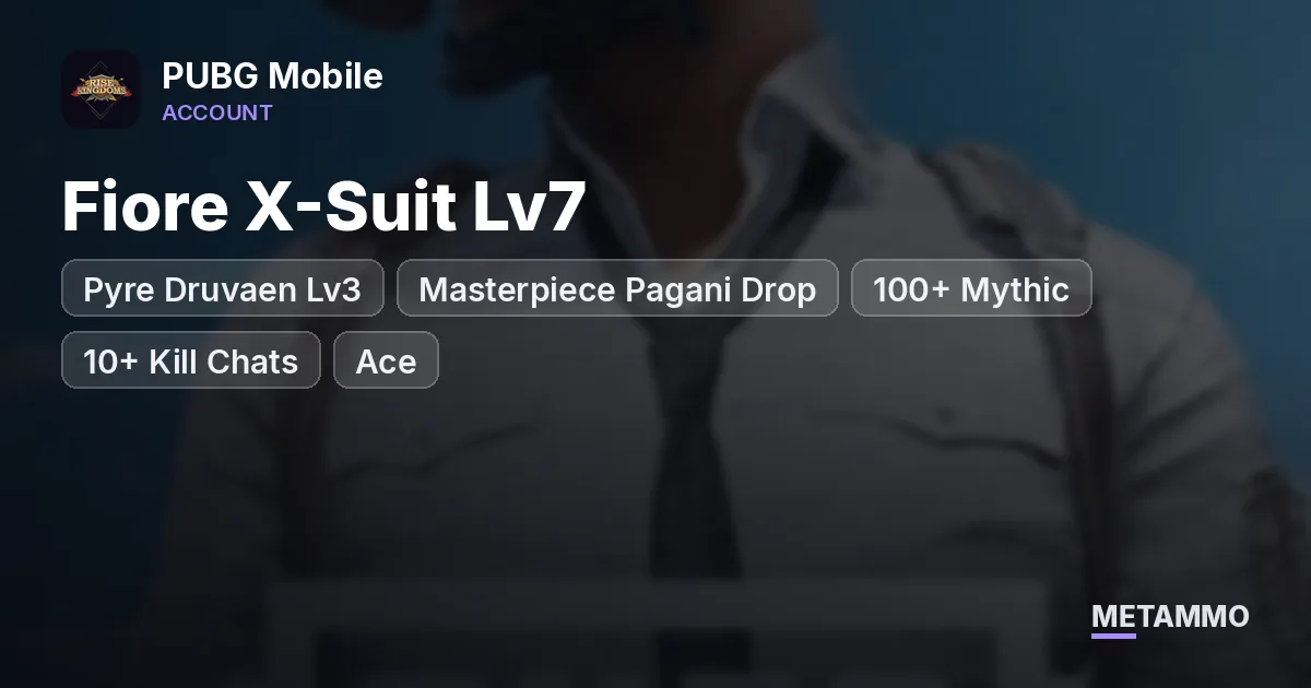 Fiore X-Suit Lv7 + Pyre Druvaen Lv3 | Masterpiece Pagani Drop | 100+ Mythic | 10+ Kill Chats | Ace - PUBG Mobile account summary