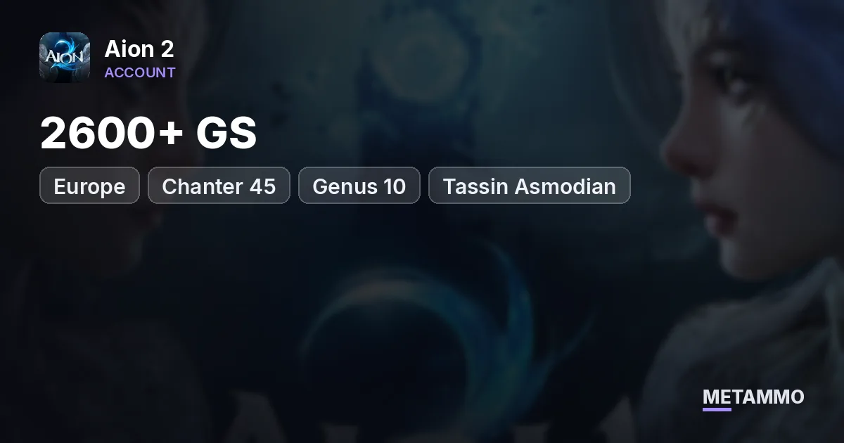 Chanter 45 | 2600+ GS | Genus 10 | EU Tassin Asmodian - Aion 2 account summary