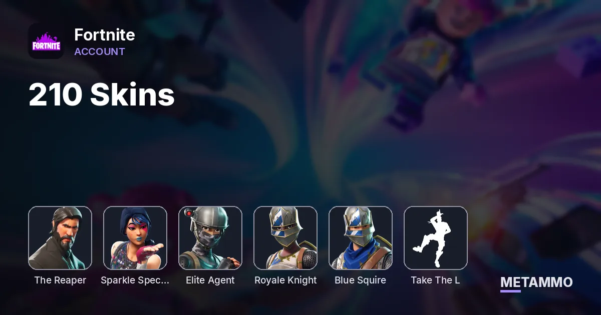 210 Skins | The Reaper | Sparkle Specialist | Elite Agent | Royale Knight | Blue Squire | Take The L - Fortnite account summary