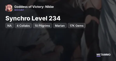 NA Server | Synchro Level 234 | 4 Collabs | 10 Pilgrims | Marian | 17K Gems | Tickets | 105 Vouchers