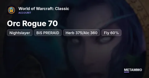 Nightslayer - Orc Rogue 70 ■ BiS PRERAID ■ Herb 375/Alc 360 ■ Fly 60% ■