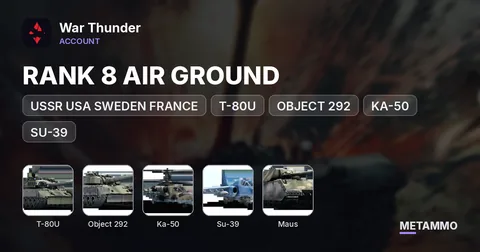 USSR USA SWEDEN FRANCE | RANK 8 AIR GROUND | T-80U | OBJECT 292 | KA-50 | SU-39 | MAUS | RARE EVENT