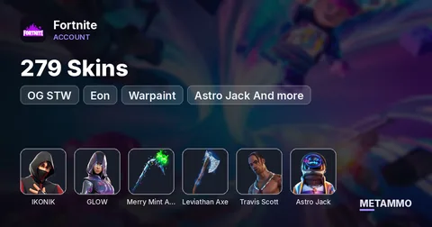 279 Skins | OG STW | IKONIK | Eon | Glow | Minty | Levi Axe | Warpaint | Travis Scott | Astro Jack And more