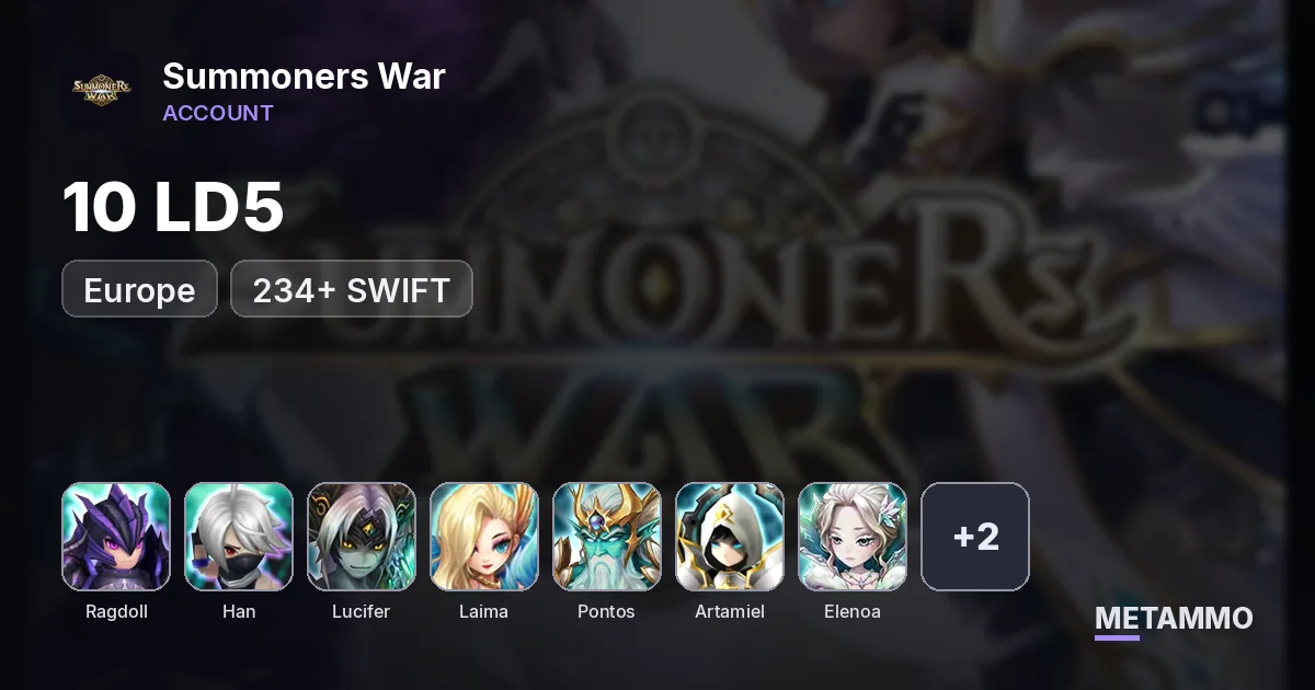 EUROPE | 10LD5 | RAGDOLL, HAN, LUCIFER, LAIMA, PONTOS, ARTAMIEL, ELENOA, AUDREY, BIRGITTA | 234+ SWIFT | GREAT RUNES - Summoners War account summary