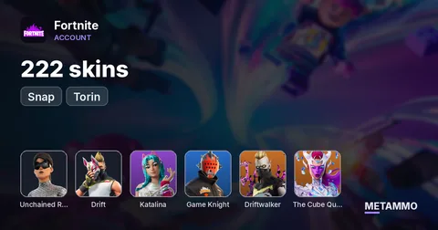 222 skins | Katalina | Unchained Ramirez | Game Knight | Driftwalker | The Cube Queen | Snap | Torin