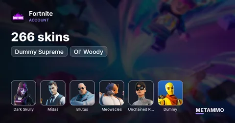 266 skins | Dark Skully | Gold Midas | Gold Brutus | Gold Meowscles | Dummy Supreme | Unchained Ramirez | Ol' Woody