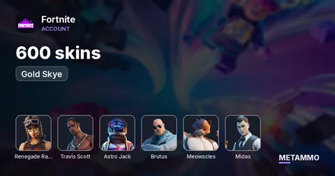 600 skins | Renegade Raider | Travis Scott | Astro Jack | Gold Brutus | Gold Skye | Gold Meowscles | Gold Midas