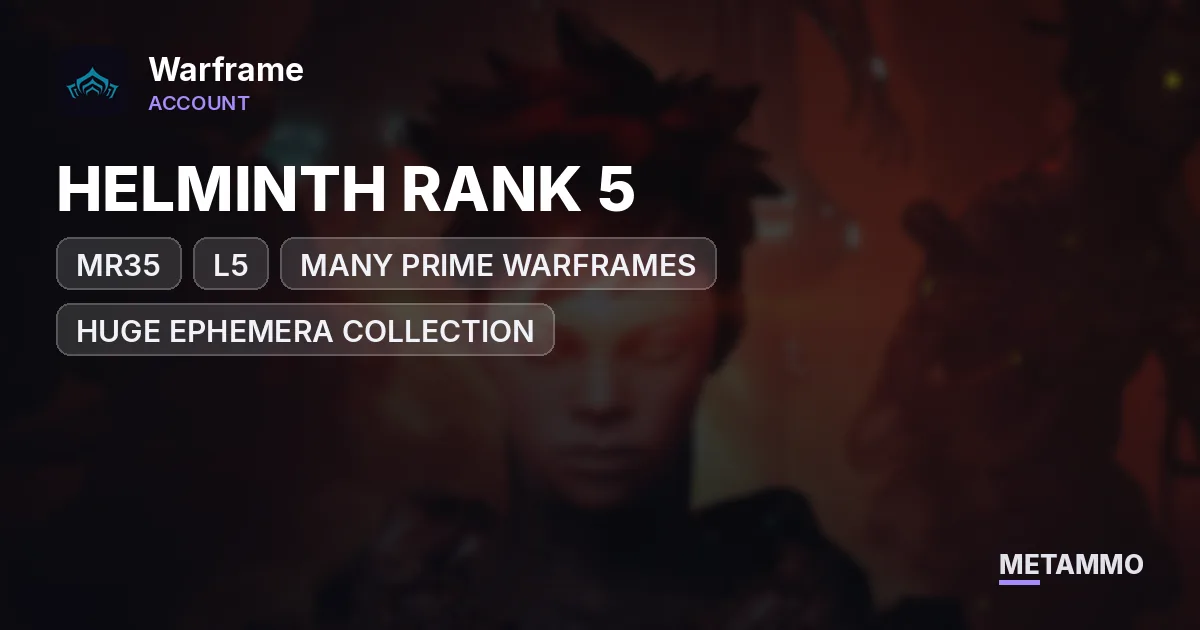 MR35 (L5) | HELMINTH RANK 5 | MANY PRIME WARFRAMES | HUGE EPHEMERA COLLECTION - Warframe account summary