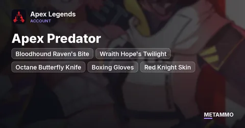 Apex Predator | Bloodhound Raven's Bite | Wraith Hope's Twilight | Octane Butterfly Knife | Boxing Gloves + Red Knight Skin