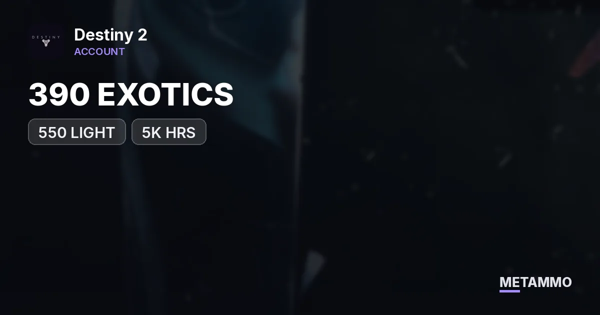 390 EXOTICS | 550 LIGHT | ALL RAID / DUNGS EXO | SOLO FLAWLESS | PSN / XBOX LINK AVAILABLE | NAME CHNG | 5K HRS | BT INSIDE - Destiny 2 account summary