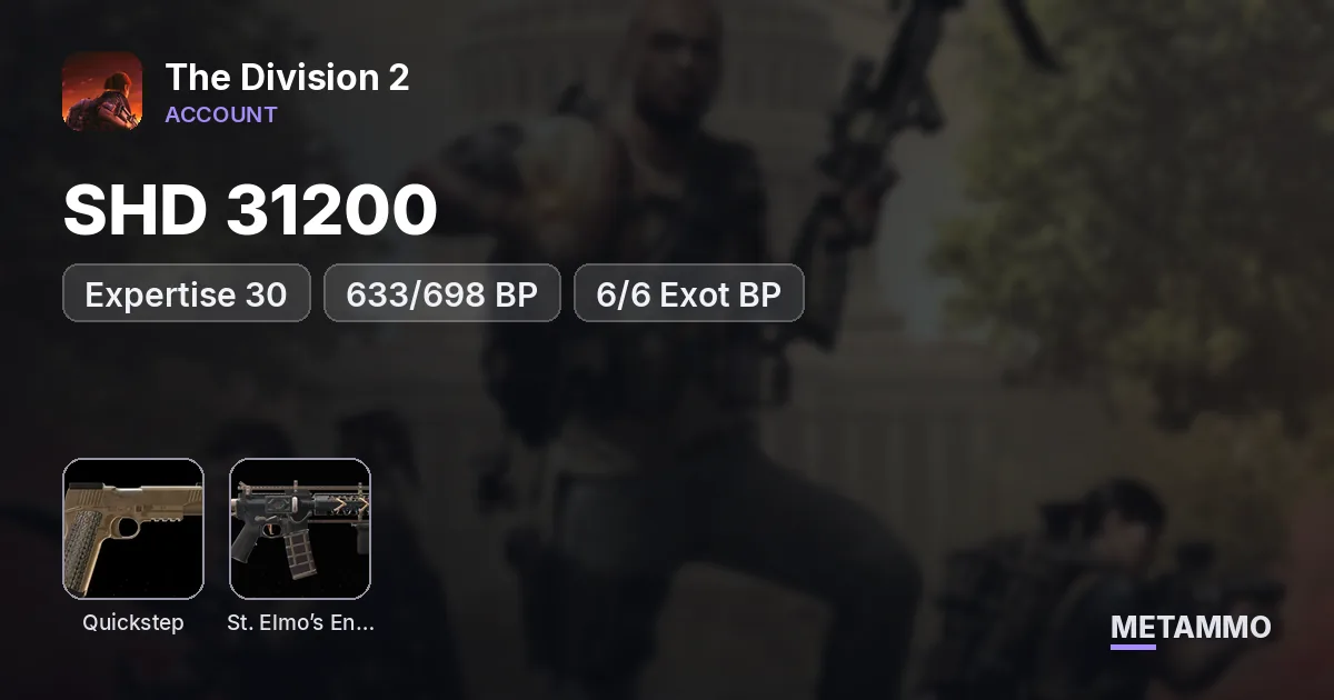 PC | SHD 31200 | Expertise 30 | Quickstep | St. Elmo's Engine etc | 633/698 BP | 6/6 Exot BP | Huntsman | Bloody Huntsman - The Division 2 account summary