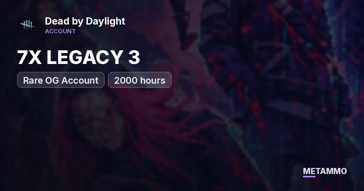 7X LEGACY 3 | Rare OG Account | 2000 hours - Dead by Daylight account summary