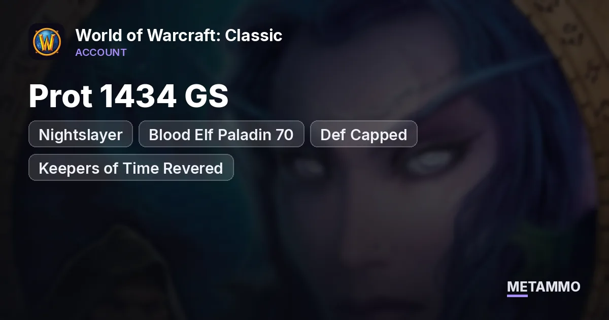 Nightslayer - Blood Elf Paladin 70 ■ Prot 1434 GS ■ Def Capped ■ Keepers of Time Revered ■ - World of Warcraft: Classic account summary