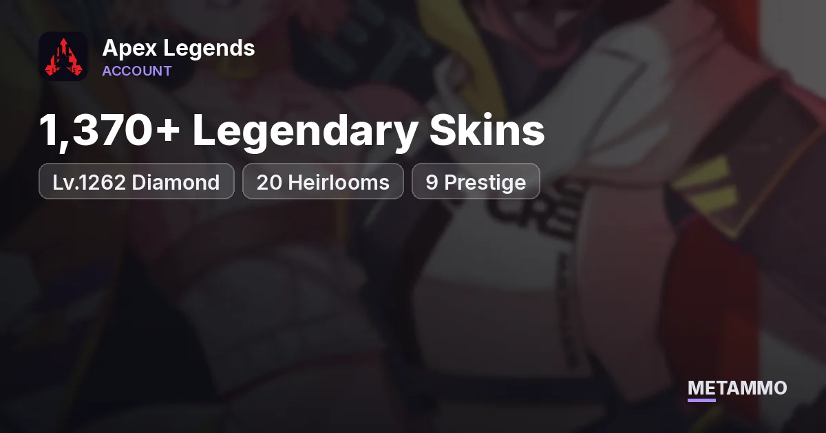 Lv.1262 Diamond | 20 Heirlooms | 1,370+ Legendary Skins | 9 Prestige - Apex Legends account summary