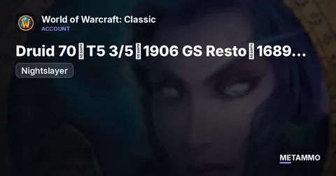 Nightslayer - Druid 70◈T5 3/5◈1906 GS Resto◈1689 GS Feral◈Ench/Mining◈Attuned◈
