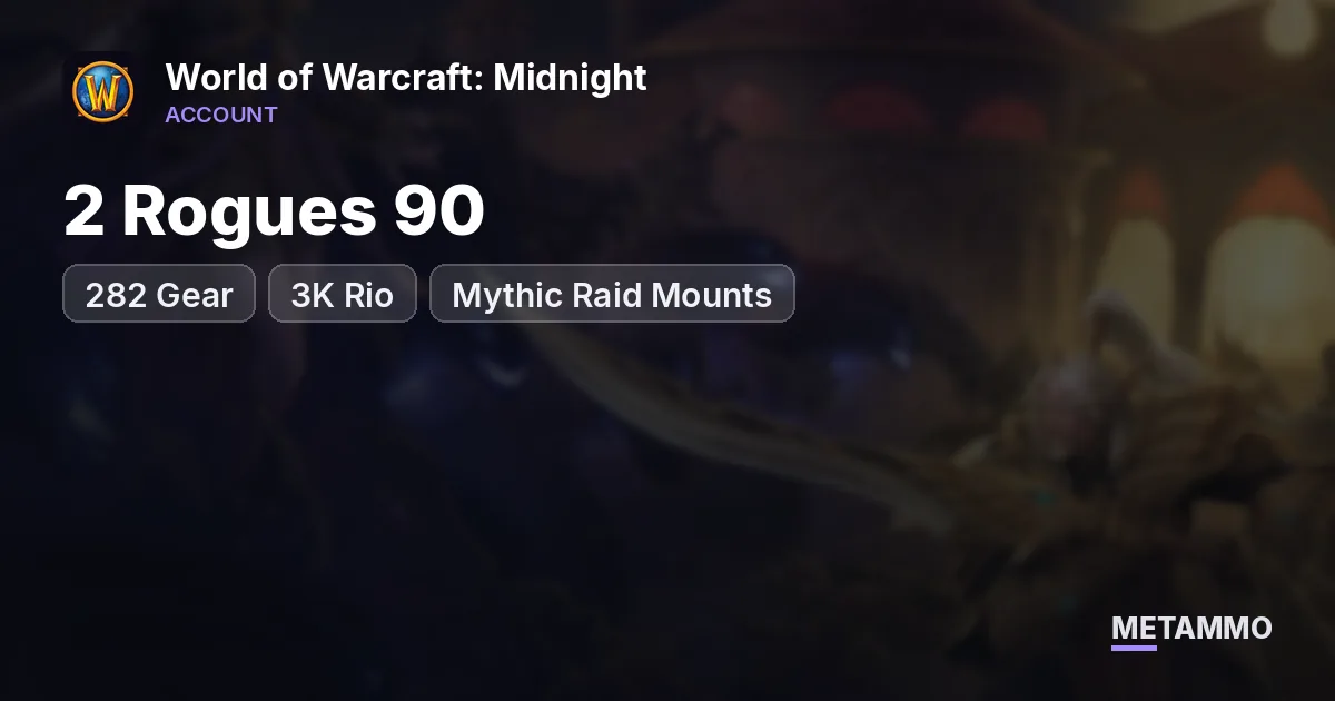 2 Rogues 90 | 282 Gear | 3K Rio | Mythic Raid Mounts - World of Warcraft: Midnight account summary