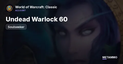 Soulseeker - Undead Warlock 60 ■