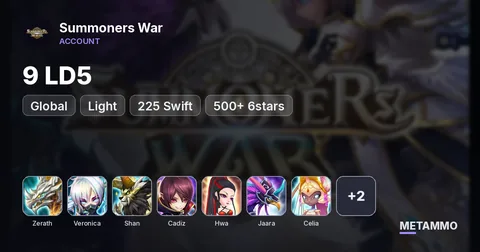 Global | 9 LD5 | Zerath+ Veronica+ Shan+ Cadiz+ Light Hwa+ Jaara+ Celia+ Bella+ Craig | 225 Swift | 500+ 6stars