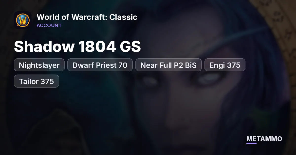 Nightslayer - Dwarf Priest 70 ■ Shadow 1804 GS ■ Near Full P2 BiS ■ Engi 375 ■ Tailor 375 ■ - World of Warcraft: Classic account summary