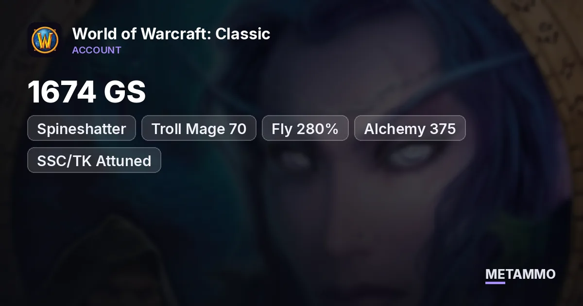 Spineshatter - Troll Mage 70 ■ 1674 GS ■ Fly 280% ■ Alchemy 375 ■ SSC/TK Attuned ■ - World of Warcraft: Classic account summary