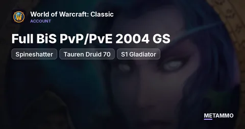Spineshatter - Tauren Druid 70 ■ Full BiS PvP/PvE 2004 GS ■ S1 Gladiator ■ S2 Glad Guaranteed ■